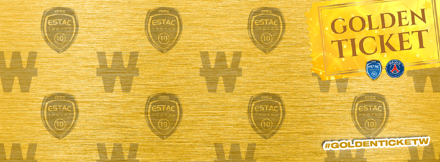 #GoldenTicketW : Remportez deux places VIP pour ESTAC - PSG !